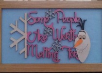 Some-People-Are-Worth-Melting-For-Olaf
