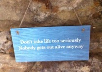 handmade-plaque-dont-take-life-too-seriously